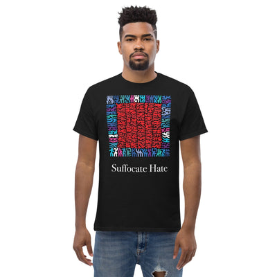 Suffocate Hate - Unisex Tee